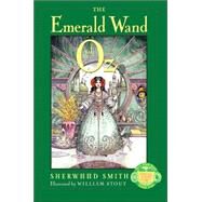 The Emerald Wand Of Oz by Smith, Sherwood; Stout, William, 9780060296070