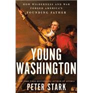 Young Washington by Stark, Peter, 9780062416070