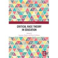 Critical Race Theory in Education by Parker, Laurence; Gillborn, David, 9780367436070