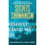 SECRETS SHAMANISM           MM by STEVENS JOSE, 9780380756070