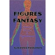 Figures of Fantasy : Internet, Women, and Cyberdiscourse by Paasonen, Susanna, 9780820476070
