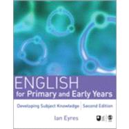 English for Primary and Early Years; Developing Subject Knowledge by Ian Eyres, 9781412946070