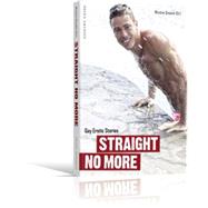 Straight No More: Gay Erotic Stories by Giesecke, Winston, 9783867876070