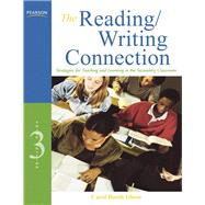The Reading/Writing Connection Strategies for Teaching and Learning in the Secondary Classroom by Olson, Carol Booth, 9780137056071