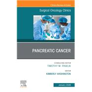Pancreatic Cancer, An Issue of Surgical Oncology Clinics of North America by Kimberly Washington, 9780443346071
