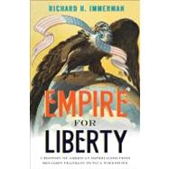 Empire for Liberty by Immerman, Richard H., 9780691156071