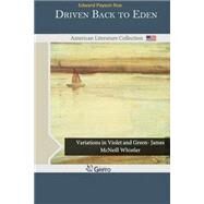 Driven Back to Eden by Roe, Edward Payson, 9781502406071