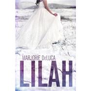 Lilah by Deluca, Marjorie, 9781507836071