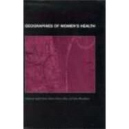 Geographies of Women's Health: Place, Diversity and Difference by Davis Lewis,Nancy, 9780415236072