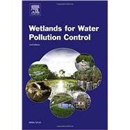 Wetlands for Water Pollution Control by Scholz, Miklas, 9780444636072