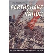 Earthquake Nation by Clancey, Gregory K., 9780520246072