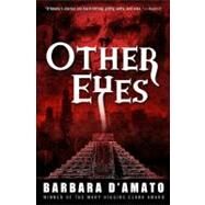 Other Eyes by D'Amato, Barbara, 9780765326072