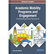 Academic Mobility Programs and Engagement by Velliaris, Donna M., 9781799816072
