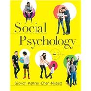 Social Psychology by Gilovich, Tom; Keltner, Dacher; Chen, Serena; Nisbett, Richard E., 9780393906073