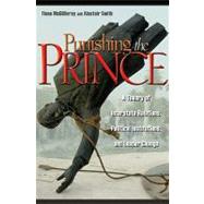 Punishing the Prince by McGillivray, Fiona; Smith, Alastair, 9780691136073