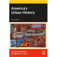 America's Urban History by Lisa Krissoff Boehm; Steven H. Corey, 9781032136073