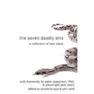 The Seven Deadly Sins by Sefel, John; Tongue, Donald; Josephson, Peter; Neary, Jack, 9781453746073