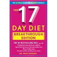 The 17 Day Diet Breakthrough Edition by Moreno, Mike, 9781476756073