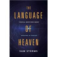 The Language of Heaven by Storms, Sam, 9781629996073