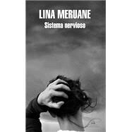 Sistema nervioso / A Nervous System by Meruane, Lina, 9788439736073