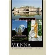 Vienna A Cultural History by Parsons, Nicholas, 9780195376074