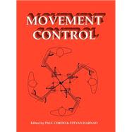 Movement Control by Edited by Paul Cordo , Stevan Harnad, 9780521456074