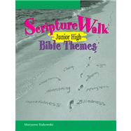 Scripturewalk Junior High Bible Themes: Bible-Based Sessions for Teens by Hakowski, Maryann, 9780884896074