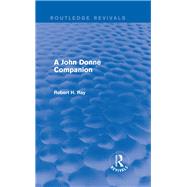 A John Donne Companion (Routledge Revivals) by Ray; Robert H., 9781138776074