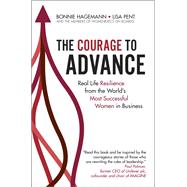 The Courage To Advance by Bonnie Hagemann; Lisa Pent;, 9781529376074
