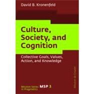 Culture, Society, and Cognition by Kronenfeld, David B., 9783110206074