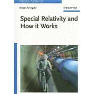 Special Relativity and How It Works by Fayngold, Moses, 9783527406074