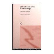 Critical Economic Methodology: A Personal Odyssey by Boland; Lawrence, 9780415136075