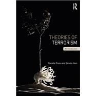 Theories of Terrorism: An Introduction by Pisoiu; Daniela, 9780415826075