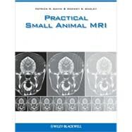 Practical Small Animal MRI by Gavin, Patrick R.; Bagley, Rodney S., 9780813806075