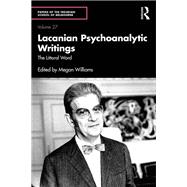 Lacanian Psychoanalytic Writings by Megan Williams, 9781041196075