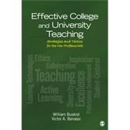 Effective College and University Teaching : Strategies and Tactics for the New Professoriate by William Buskist, 9781412996075