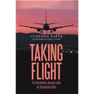 Taking Flight by Baker, Uchenna; Thorp, Larry J. (CON), 9781984536075