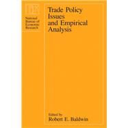 Trade Policy Issues and Empirical Analysis by Baldwin, Robert E., 9780226036076