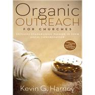 Organic Outreach for Churches by Harney, Kevin G., 9780310566076