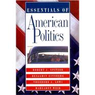 Essentials of American Politics by Spitzer, Robert J.; Ginsberg, Benjamin; Lowi, Theodore J.; Weir, Margaret; Spitzer, Robert J., 9780393976076