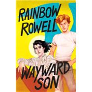 Wayward Son by Rowell, Rainbow, 9781250146076