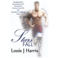 Stars Fall by Harris, Louis J., 9781503206076
