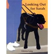 Looking Out for Sarah by Lang, Glenna; Lang, Glenna, 9781570916076