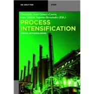 Process Intensification by Gmez-castro, Fernando Israel; Segovia-hernndez, Juan Gabriel, 9783110596076