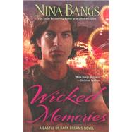 Wicked Memories by Bangs, Nina, 9780425256077