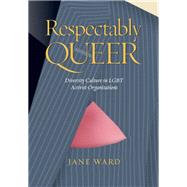 Respectably Queer by Ward, Jane, 9780826516077