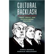 Cultural Backlash by Norris, Pippa; Inglehart, Ronald, 9781108426077