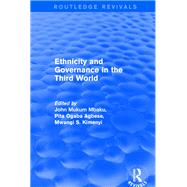 Revival: Ethnicity and Governance in the Third World (2001) by Pita Ogaba Agbese, 9781351736077