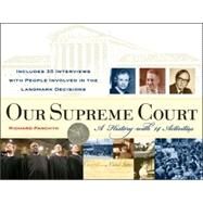Our Supreme Court A History with 14 Activities by Panchyk, Richard; Kerry, Senator John; Baker, James; Strossen, Nadine, 9781556526077