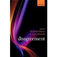 Disagreement by Feldman, Richard; Warfield, Ted A., 9780199226078